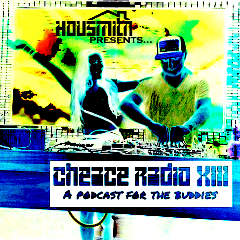 Housmith presents - Cheace Radio 013